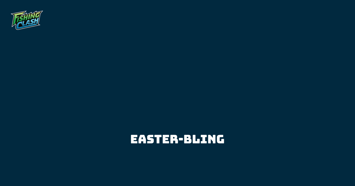 Easterbling Fishing Clash
