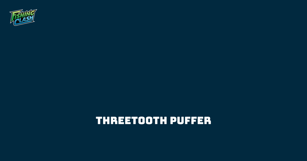 Threetooth puffer | Fishing Clash